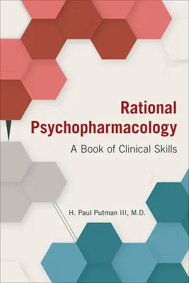Psicofarmacología racional: Un libro de habilidades clínicas - Rational Psychopharmacology: A Book of Clinical Skills