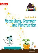 Treasure House Year 1 Vocabulary, Grammar and Punctuation Libro del alumno - Treasure House Year 1 Vocabulary, Grammar and Punctuation Pupil Book