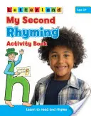 Mi Segundo Libro de Actividades de Rimas - Aprende a Leer y Rimar - My Second Rhyming Activity Book - Learn to Read and Rhyme