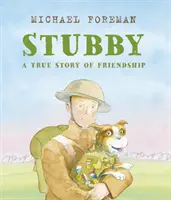 Stubby: Una verdadera historia de amistad - Stubby: A True Story of Friendship