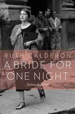 Una Novia por una Noche: Cuentos del Talmud - A Bride for One Night: Talmud Tales