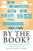 De libro en libro: La edición contemporánea en Australia - By the Book?: Contemporary Publishing in Australia