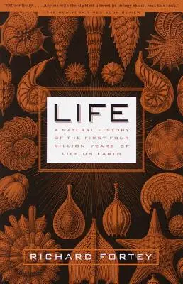 La vida: Una historia natural de los primeros cuatro mil millones de años de vida en la Tierra - Life: A Natural History of the First Four Billion Years of Life on Earth