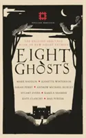 Ocho fantasmas: The English Heritage Book of Ghost Stories - Eight Ghosts: The English Heritage Book of Ghost Stories