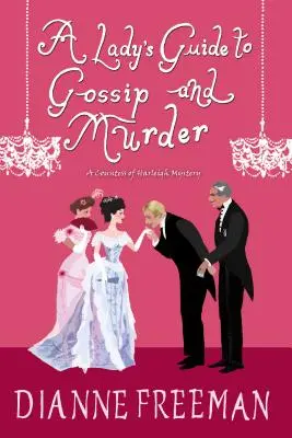 Guía de cotilleos y asesinatos para mujeres - A Lady's Guide to Gossip and Murder