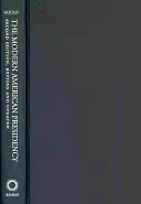 La Presidencia Americana Moderna: Segunda edición, revisada y actualizada - The Modern American Presidency: Second Edition, Revised and Updated