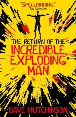 El regreso del increíble hombre explosivo - The Return of the Incredible Exploding Man