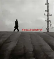 Nicolas Schffer: Espacio, luz, tiempo - Nicolas Schffer: Space, Light, Time