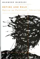 Definir y gobernar: El nativo como identidad política - Define and Rule: Native as Political Identity