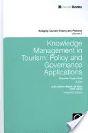 Gestión del conocimiento en el turismo: Aplicaciones a la política y la gobernanza - Knowledge Management in Tourism: Policy and Governance Applications