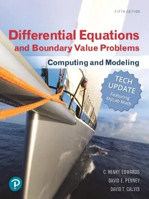 Ecuaciones diferenciales y problemas de valores límite: Cálculo y modelización (Tech Update) - Differential Equations and Boundary Value Problems: Computing and Modeling (Tech Update)