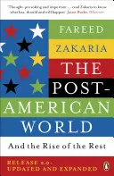 El mundo posamericano y el ascenso del resto - Post-American World - And The Rise Of The Rest