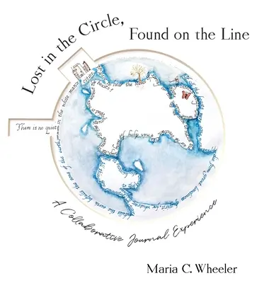 Perdido en el círculo, encontrado en la línea: Una experiencia de diario colaborativo - Lost in the Circle, Found on the Line: A Collaborative Journal Experience