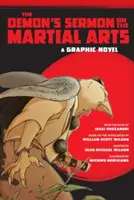 El sermón del demonio sobre las artes marciales: Novela gráfica - The Demon's Sermon on the Martial Arts: A Graphic Novel