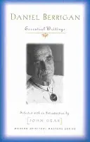 Daniel Berrigan Escritos esenciales - Daniel Berrigan: Essential Writings