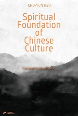 Lo trascendental y lo mundano: valores culturales chinos en la vida cotidiana - The Transcendental and the Mundane: Chinese Cultural Values in Everyday Life