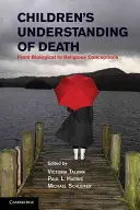 La comprensión de la muerte por parte de los niños: De las concepciones biológicas a las religiosas - Children's Understanding of Death: From Biological to Religious Conceptions