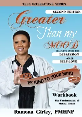 Más allá de mi estado de ánimo; Sé amable con tu mente - Greater Than My Mood; Be Kind To Your Mind