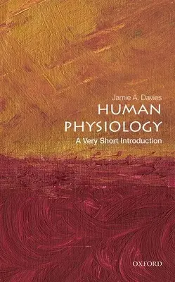 Fisiología humana: Una introducción muy breve - Human Physiology: A Very Short Introduction
