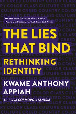 Las mentiras que atan: Repensar la identidad - The Lies That Bind: Rethinking Identity