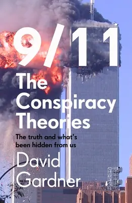 9/11 Las teorías de la conspiración - 9/11 The Conspiracy Theories