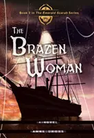 La mujer descarada - The Brazen Woman