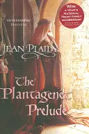 Preludio Plantagenet - (Saga Plantagenet) (Plaidy Jean (Novelista)) - Plantagenet Prelude - (Plantagenet Saga) (Plaidy Jean (Novelist))