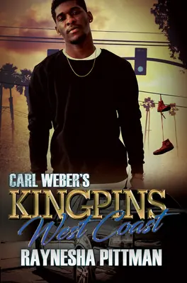 Kingpins de Carl Weber: Costa Oeste - Carl Weber's Kingpins: West Coast