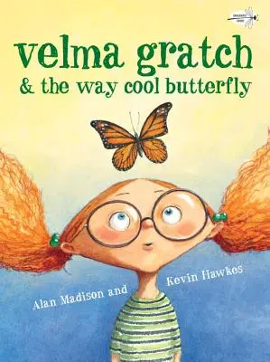 Velma Gratch y la Mariposa Way Cool - Velma Gratch & the Way Cool Butterfly
