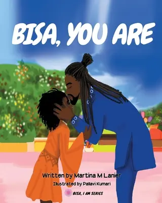 Bisa, tú eres - Bisa, You Are