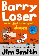 Barry Loser y la fiesta maldita (Serie Barry Loser) - Barry Loser and the Holiday of Doom (the Barry Loser Series)