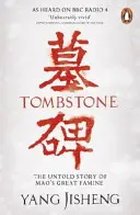 Tombstone - La historia no contada de la gran hambruna de Mao - Tombstone - The Untold Story of Mao's Great Famine