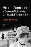 Promoción de la salud en brotes epidémicos y emergencias sanitarias - Health Promotion in Disease Outbreaks and Health Emergencies