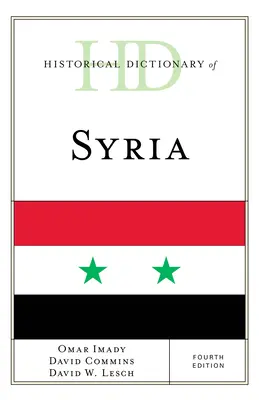 Diccionario histórico de Siria, cuarta edición - Historical Dictionary of Syria, Fourth Edition