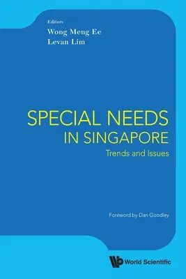 Necesidades especiales en Singapur: Tendencias y problemas - Special Needs in Singapore: Trends and Issues