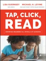 Tocar, hacer clic, leer: Crecer como lectores en un mundo de pantallas - Tap, Click, Read: Growing Readers in a World of Screens