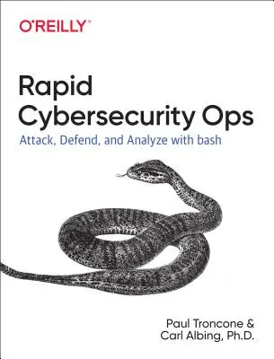 Operaciones de ciberseguridad con Bash: Ataque, defensa y análisis desde la línea de comandos - Cybersecurity Ops with Bash: Attack, Defend, and Analyze from the Command Line