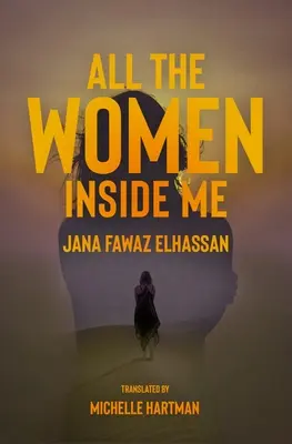 Todas las mujeres dentro de mí - All the Women Inside Me