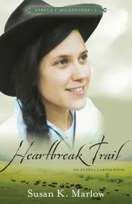 Heartbreak Trail: Un libro de Andrea Carter - Heartbreak Trail: An Andrea Carter Book