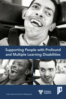 Apoyo a las personas con dificultades de aprendizaje profundas y múltiples - Supporting People with Profound and Multiple Learning Disabilities