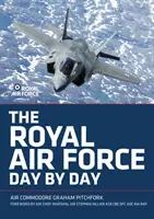 La Royal Air Force día a día - The Royal Air Force Day by Day