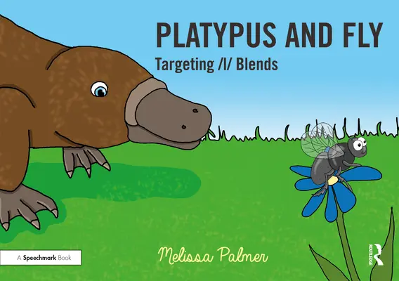 El ornitorrinco y la mosca: el sonido de la L - Platypus and Fly: Targeting L Blends