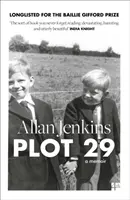 Plot 29 - A Memoir: Seleccionado para el Baillie Gifford and Wellcome Book Prize - Plot 29 - A Memoir: Longlisted for the Baillie Gifford and Wellcome Book Prize