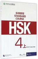 HSK Curso Estándar 4A - Libro del profesor - HSK Standard Course 4A - Teacher s book