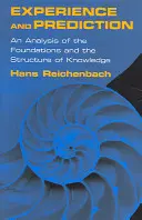 Experiencia y Predicción: Un Análisis De Los Fundamentos Y La Estructura Del Conocimiento - Experience and Prediction: An Analysis of the Foundations and the Structure of Knowledge