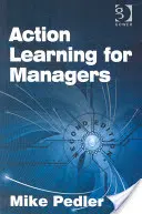 Aprendizaje en acción para directivos - Action Learning for Managers