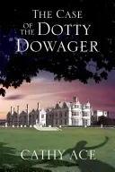 El caso de la viuda de Dotty - The Case of the Dotty Dowager