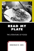 Leer mi plato: La literatura de la comida - Read My Plate: The Literature of Food