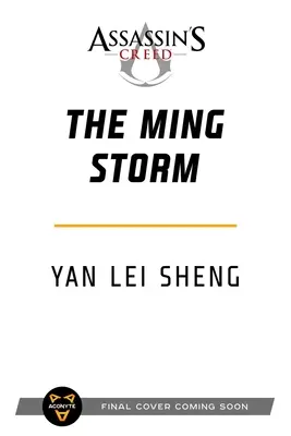 La Tormenta de Ming: Una novela de Assassin's Creed - The Ming Storm: An Assassin's Creed Novel