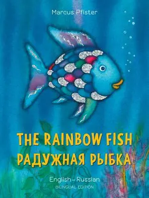 El Pez Arco Iris/Bi: Libri - Eng/Russian - The Rainbow Fish/Bi: Libri - Eng/Russian